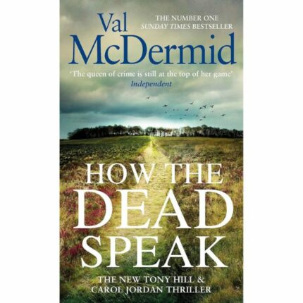 How the Dead Speak (Tony Hill and Carol Jordan)